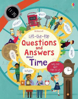 Usborne Lift-the-Flap Questions and Answers About Time