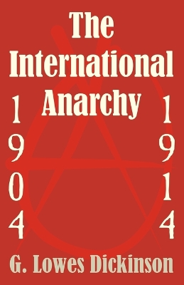 The International Anarchy, 1904-1914