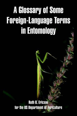 A Glossary of Some Foreign-Language Terms in Entomology