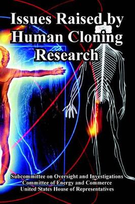 Issues Raised by Human Cloning Research