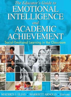 The Educator?s Guide to Emotional Intelligence and Academic Achievement