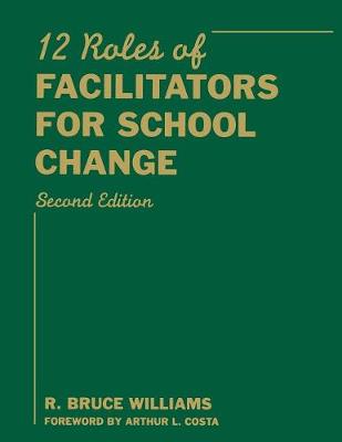 Twelve Roles of Facilitators for School Change