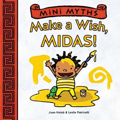 Mini Myths: Make a Wish, Midas!