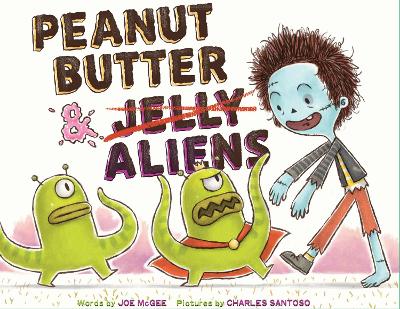 Peanut Butter & Aliens