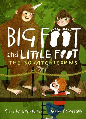 The Squatchicorns (Big Foot and Little Foot #3)