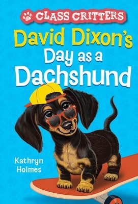 David Dixon's Day as a Dachshund