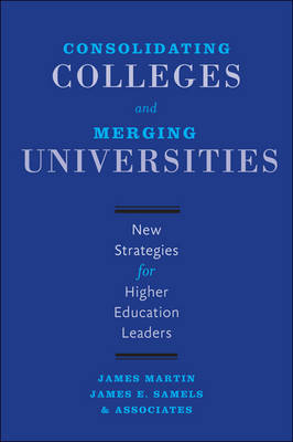 Consolidating Colleges and Merging Universities