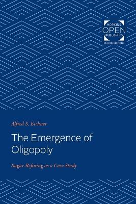 The Emergence of Oligopoly