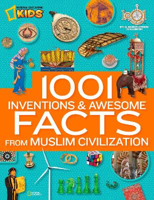 1001 Inventions & Awesome Facts from Muslim Civilization