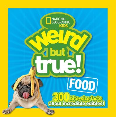 Weird But True! Food