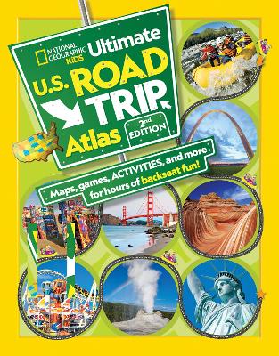 National Geographic Kids Ultimate U.S. Road Trip Atlas