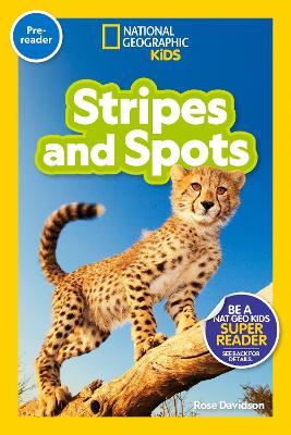 National Geographic Readers: Stripes and Spots (Pre-Reader)