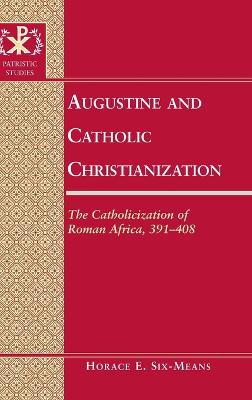 Augustine and Catholic Christianization