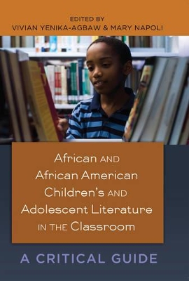 African and African American Children’s and Adolescent Literature in the Classroom