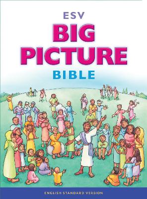 ESV Big Picture Bible