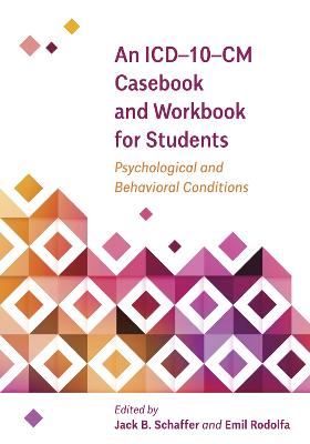 An ICD–10–CM Casebook and Workbook for Students