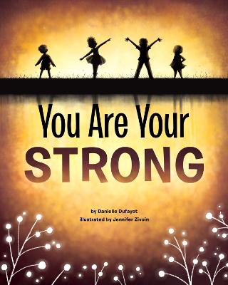 You Are Your Strong