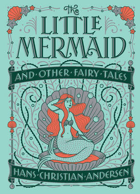 The Little Mermaid and Other Fairy Tales