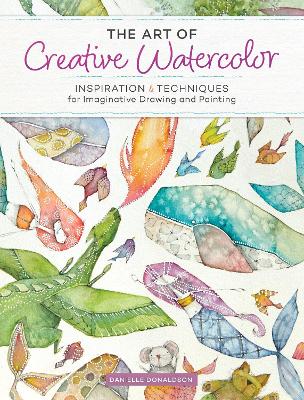 The Art of Creative Watercolor