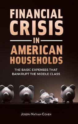 Financial Crisis in American Households