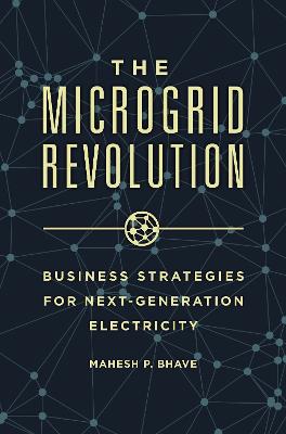 The Microgrid Revolution