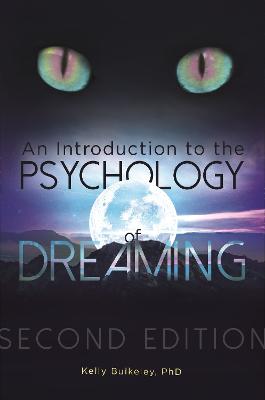 An Introduction to the Psychology of Dreaming