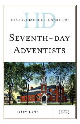 Historical Dictionary of the Seventh-Day Adventists