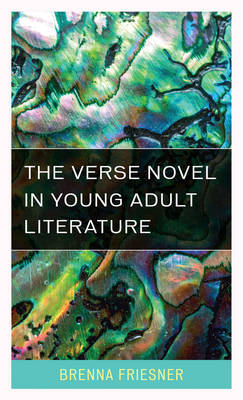 The Verse Novel in Young Adult Literature