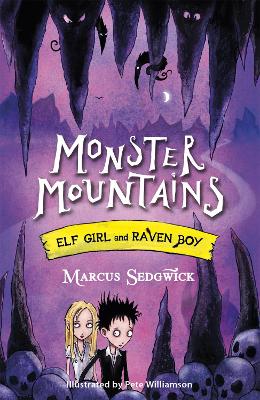 Elf Girl and Raven Boy: Monster Mountains Book 2