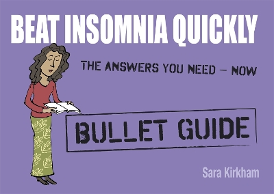 Beat Insomnia Quickly: Bullet Guides