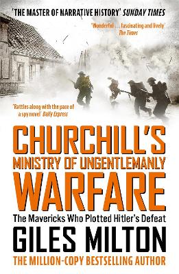 Churchill's Ministry of Ungentlemanly Warfare