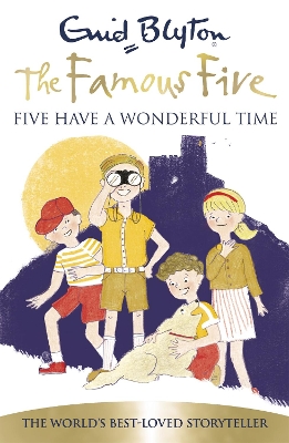 Famous Five: Five Have A Wonderful Time