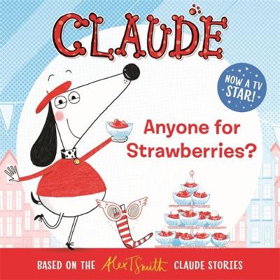 Claude : Anyone For Strawberries?