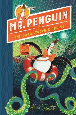 Mr Penguin and the Catastrophic Cruise