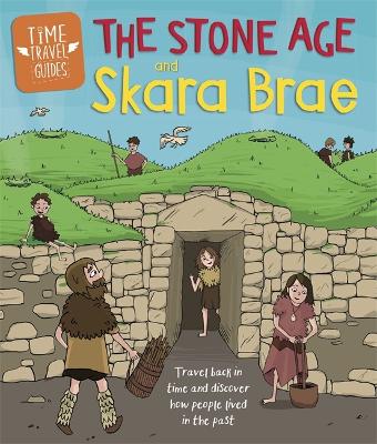 The Stone Age and Skara Brae