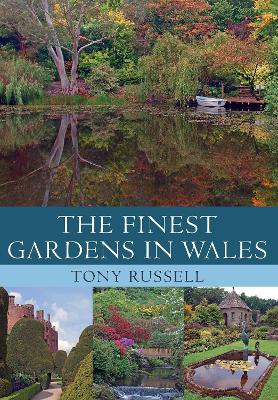 The Finest Gardens in Wales