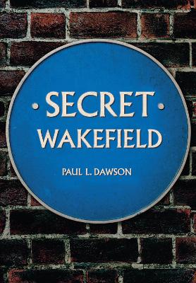 Secret Wakefield