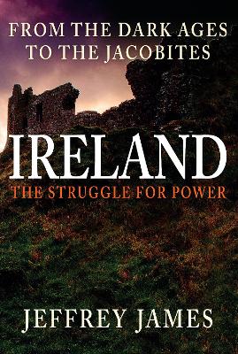 Ireland: The Struggle for Power