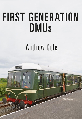 First Generation DMUs