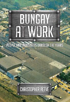 Bungay at Work