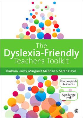 The Dyslexia-Friendly Teacher's Toolkit Strategies for Teaching Students 3-18