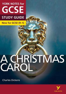 A Christmas Carol: York Notes for GCSE everything you need to catch up, study and prepare for and 2023 and 2024 exams and assessments