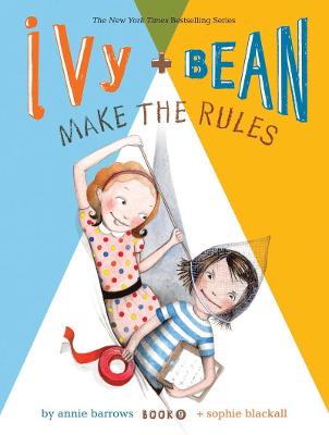 Ivy and Bean Make the Rules