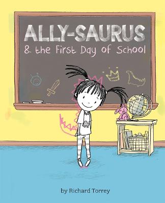 Ally-saurus & the First Day of School