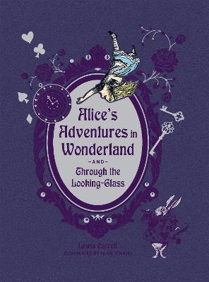 Alice's Adventures in Wonderland and Through the Looking Glass