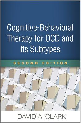 Cognitive-Behavioral Therapy for OCD and Its Subtypes, Second Edition