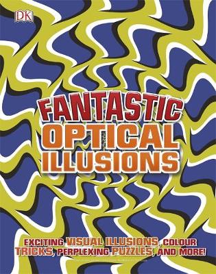 Fantastic Optical Illusions