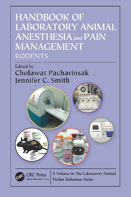 Handbook of Laboratory Animal Anesthesia and Pain Management