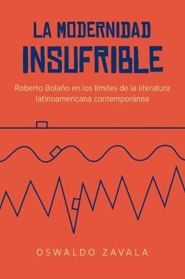 La Modernidad Insufrible