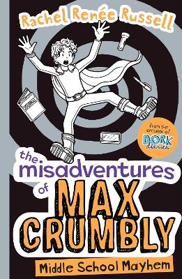 The Misadventures of Max Crumbly 2 Middle School Mayhem